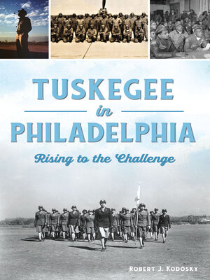 cover image of Tuskegee in Philadelphia
